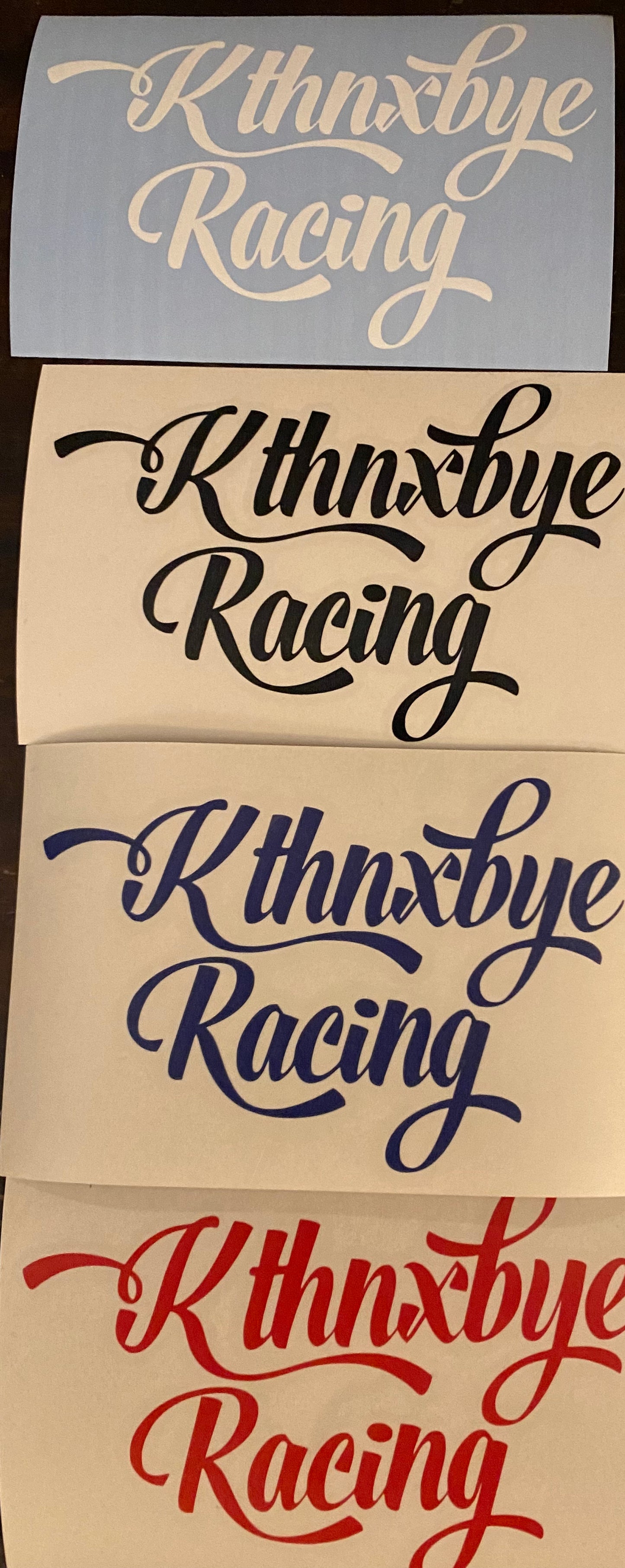 Kthnxbye Racing window sticker