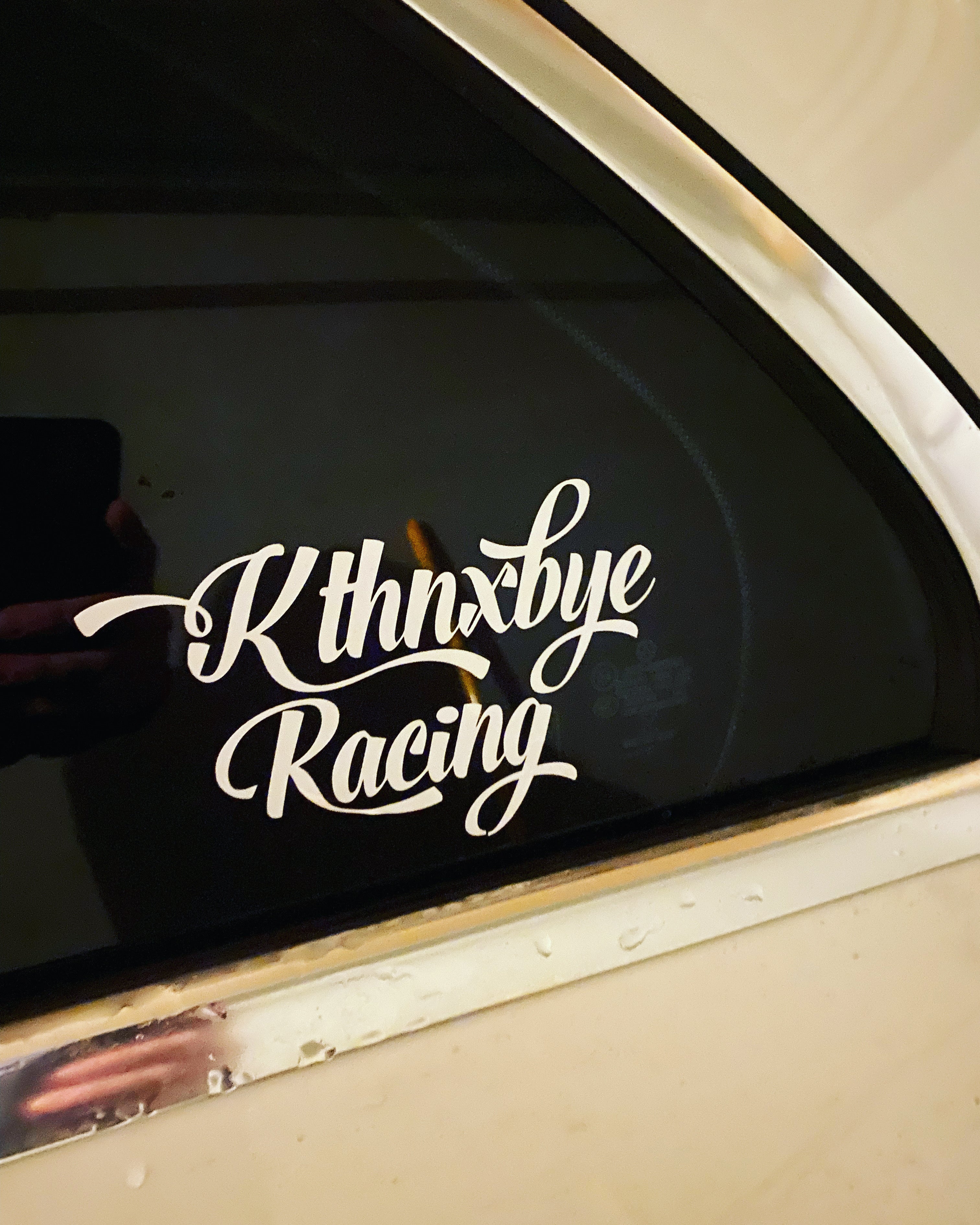 Kthnxbye Racing window sticker