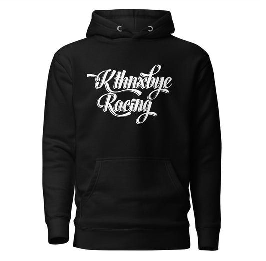 Kthnxbye racing hoodie